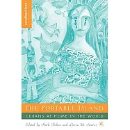 The Portable Island: Cubans at Home in the World