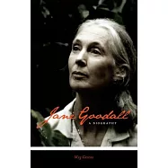 Jane Goodall: A Biography