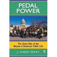 Pedal Power: The Quiet Rise of the Bicycle in American Public Life