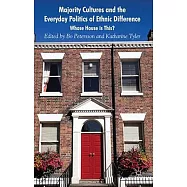 Majority Cultures and the Politics of Ethnic Difference: Whose House Is This?