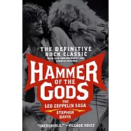 Hammer of the Gods: The Led Zeppelin Saga
