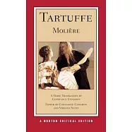 Tartuffe: A Verse Translation, Backgrounds and Sources, Criticism