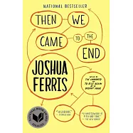 Then We Came to the End