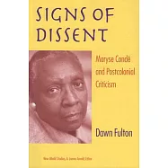 Signs of Dissent: Maryse Conde and Postcolonial Criticism