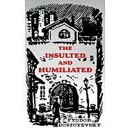 The Insulted and Humiliated