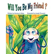 Will You Be My Friend