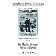 The Musical Voyager: Berlioz in Europe
