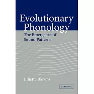 Evolutionary Phonology: The Emergence of Sound Patterns