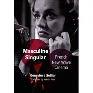 Masculine Singular: French New Wave Cinema