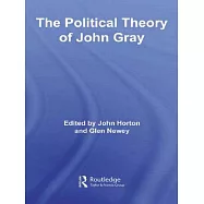 The Political Theory of John Gray
