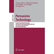Persuasive Technology: Second International Conference on Persuasive Technology, Persuasive 2007, Palo Alto, CA, USA