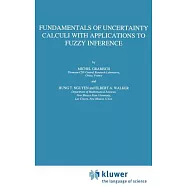 Fundamentals of Uncertainty Calculi With Applications to Fuzzy Inference