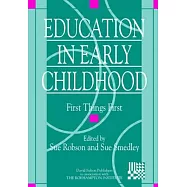 Education in Early Childhood: First Things First