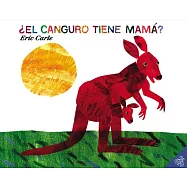 El canguro tiene mama?/ Does a Kangaroo Have a Mother, Too?