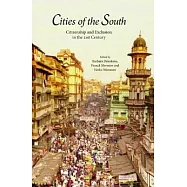 Cities of the South: Citizenship and Exclusion in the Twenty-first Century
