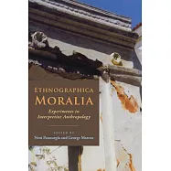 Ethnographica Moralia: Experiments in Interpretive Anthropology