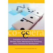 Evaluation of the EU Institutions & Member States’ Mechanisms for Promoting Policy Coherence for Development: European Centre f