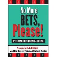 No More Bets, Please!: Overcoming Problem Gambling