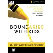 Boundaries With Kids: An 8-session Focus on How Healthy Choices Grow Healthy Children