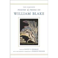 The Complete Poetry and Prose of William Blake: With a New Foreword and Commentary by Harold Bloom