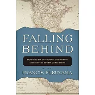 Falling Behind: Explaining the Development Gap Between Latin America and the United States
