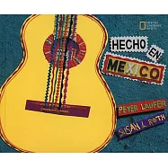 Hecho en Mexico/ Made in Mexico