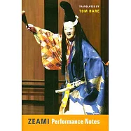 Zeami: Performance Notes