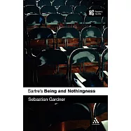 Sartre’s ’being and Nothingness’: A Reader’s Guide