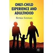 Only-Child Experience and Adulthood