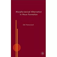 Morpho-Lexical Alternation in Noun Formation