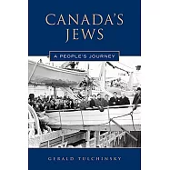 Canada’s Jews: A People’s Journey