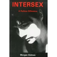 Intersex: A Perilous Difference