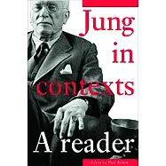 Jung in Contexts: A Reader