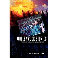 Motley Rock Stories: Dying Is Not a Great Way to Make a Living