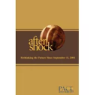 Aftershock: Rethinking the Future After September 11, 2001