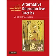 Alternative Reproductive Tactics: An Integrative Approach