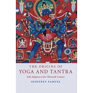 The Origins of Yoga and Tantra