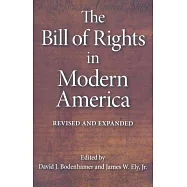 The Bill of Rights in Modern America: Revised and Expanded Edition