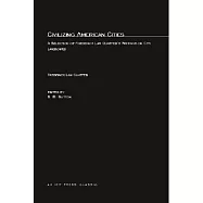 Civilizing American Cities: A Selection of Frederick Law Olmsted’s Writings on City Landscape