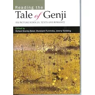 Reading The Tale of Genji: Its Picture-Scrolls, Texts and Romance