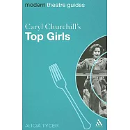 Caryl Churchill&rsquo;s Top Girls