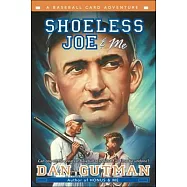 Shoeless Joe and Me