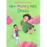 How Mommy Met Daddy