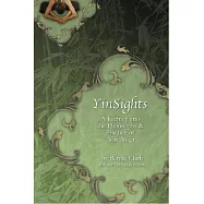 Yinsights: A Journey into the Philosophy & Practice of Yin Yoga