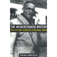 The Meinertzhagen Mystery: The Life and Legend of a Colossal Fraud