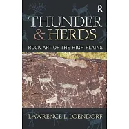 Thunder and Herds: Rock Art of the High Plains