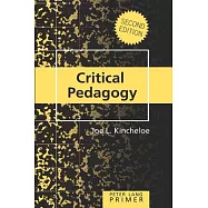 Critical Pedagogy Primer: Second Edition