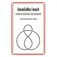 Inside/Out: Lesbian Theories, Gay Theories