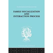 Family Socialization and Interaction Process