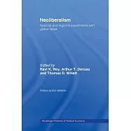 Neoliberalism: National and Regional Experiments with Global Ideas